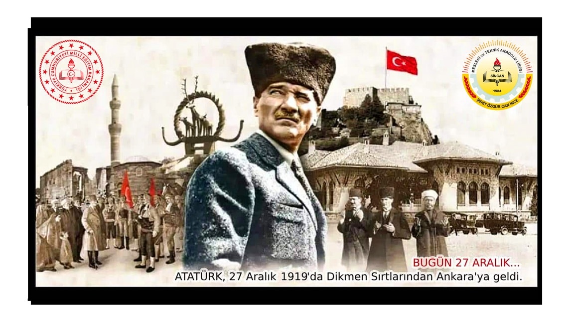27 ARALIK ATARÜK'ÜN ANKARAYA GELİŞİNİN 105. YILI KUTLU OLSUN